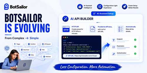 BotSailor Is Evolving Toward a Simpler, AI-Assisted, Configuration-Light Automation Experience