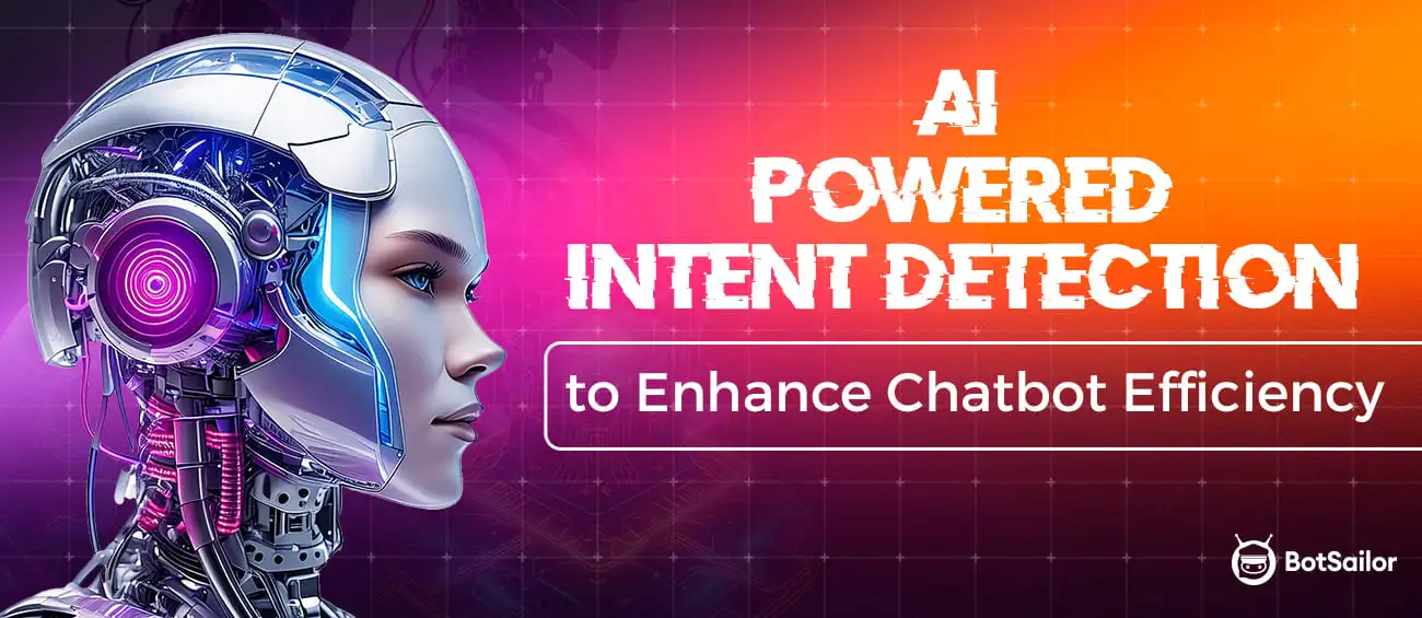 AI-Powered Intent Detection to Enhance Chatbot Efficiency
