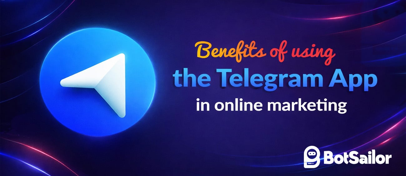Benefits of using the Telegram App in online marketing