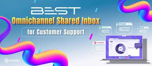 Best Omnichannel Shared Inbox for Customer Support
