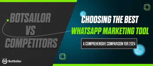 Choosing the Best WhatsApp Marketing Tool: Comparison for 2024