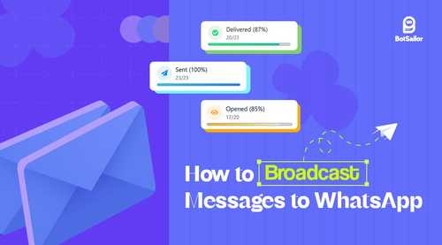 How to Broadcast Messages to WhatsApp