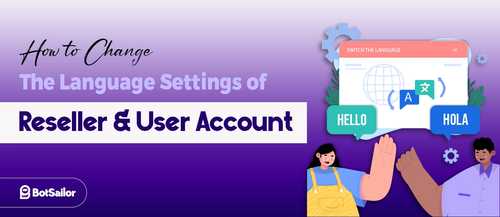 How to Change the Language Settings of Reseller & User Account