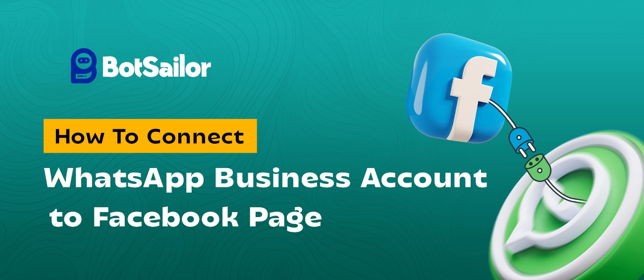 How To Connect WhatsApp Business Account to Facebook Page