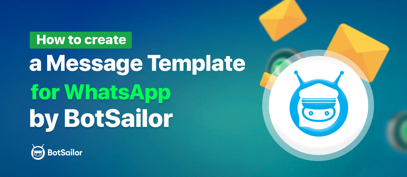 How to create a Message Template for WhatsApp by BotSailor