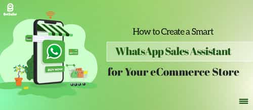 How to Build a Smart AI WhatsApp Sales Agent for eCommerce