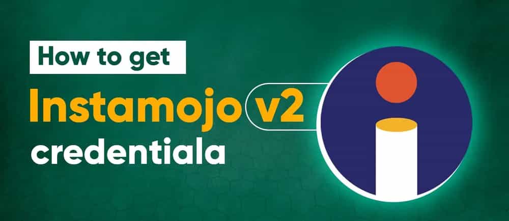 How to get Instamojo v2 credential