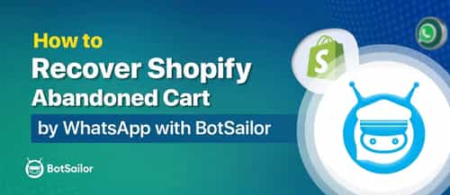 How to Recover Shopify Abandoned Cart by WhatsApp