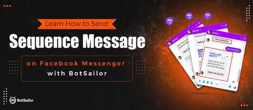 How to Send Sequence messages on Facebook Messenger