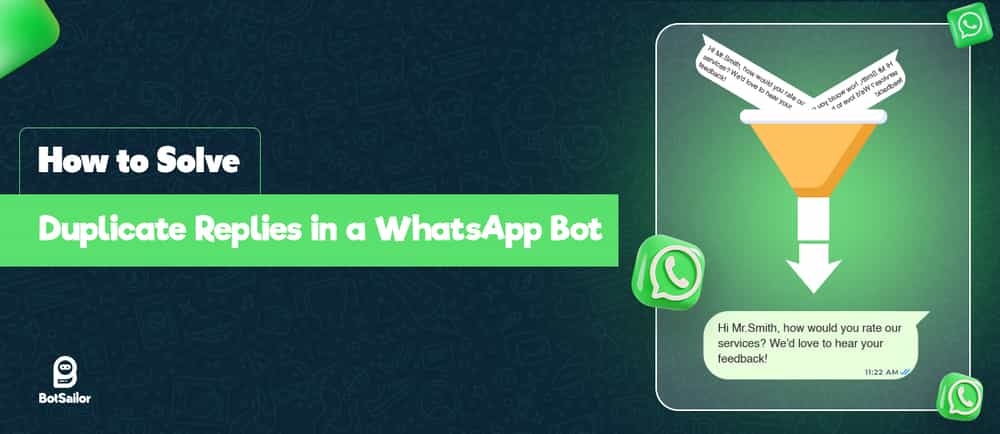 How to Solve Duplicate Replies in a WhatsApp Bot