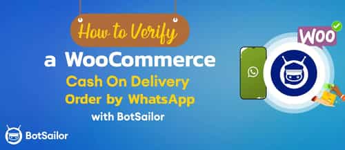 Verify a WooCommerce Cash On Delivery Order by WhatsApp