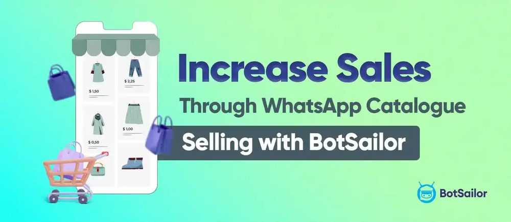 Increase Sales Through WhatsApp Catalogue Selling with BotSailor