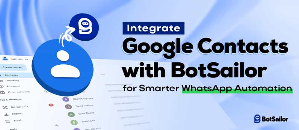 How to Sync Google Contacts with WhatsApp via BotSailor